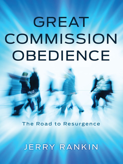 Title details for Great Commission Obedience by Jerry Rankin - Available